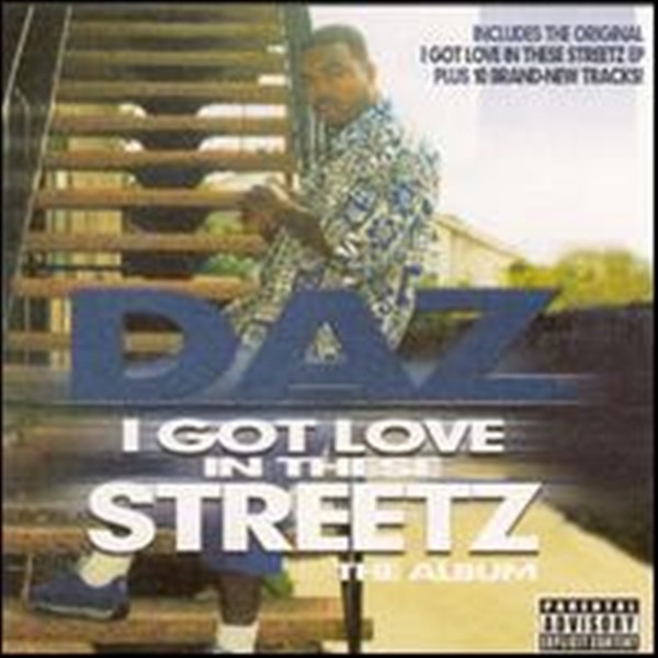 Daz Dillinger - I Got Love In These Streetz